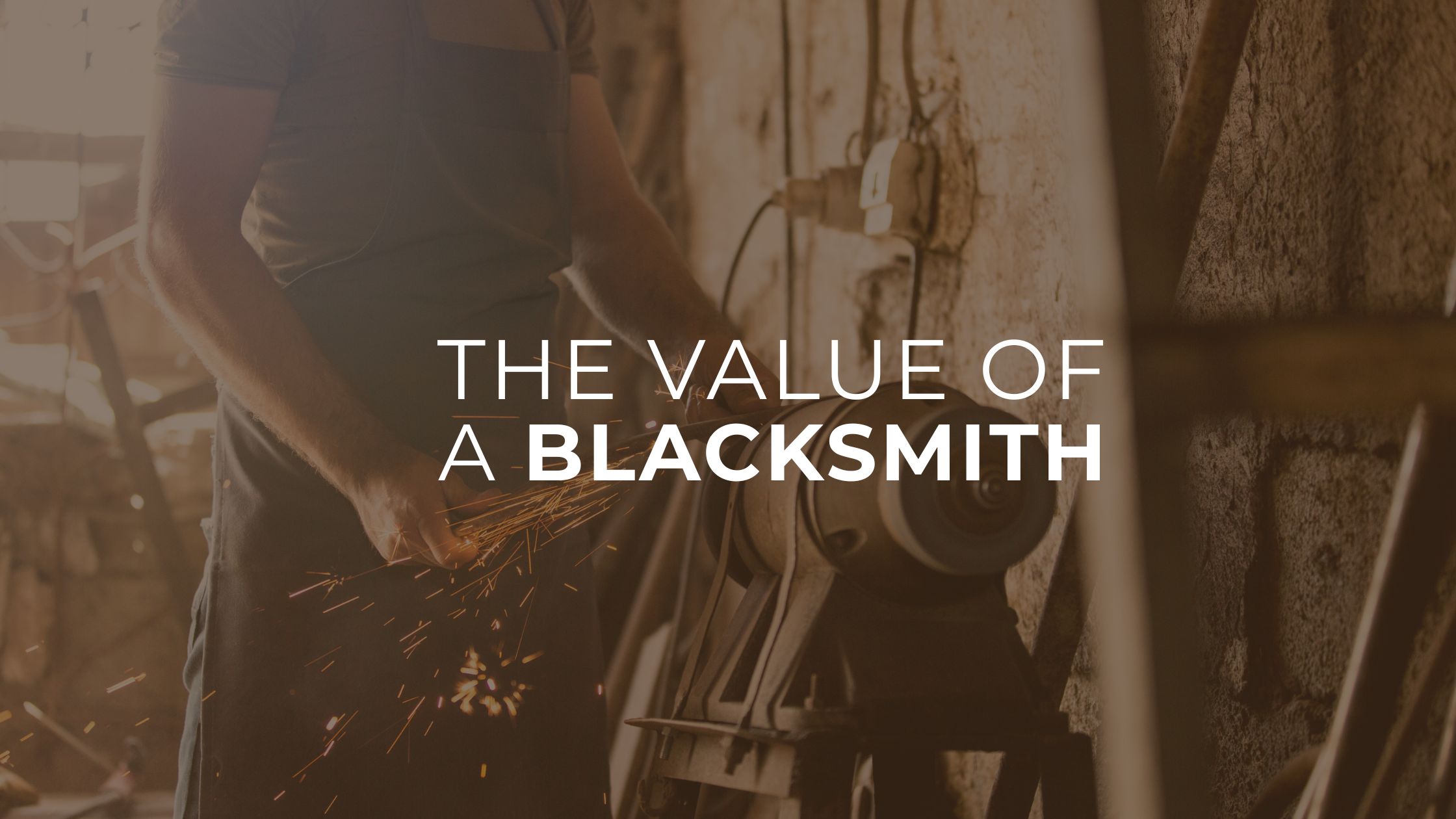 Fatherhood, Blacksmiths, Fathers, Work Ethic, Teaching, Training Children, Preparation, Protection, Fathers as Leaders